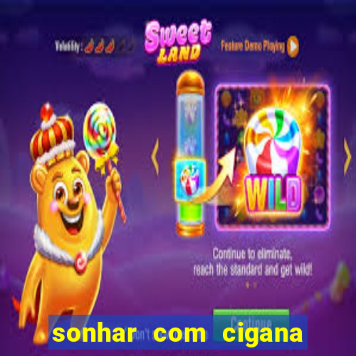 sonhar com cigana lendo cartas